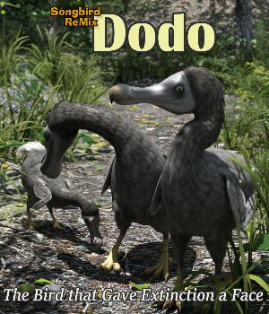 Songbird ReMix Dodo: The Bird that gave Extinction a Face<